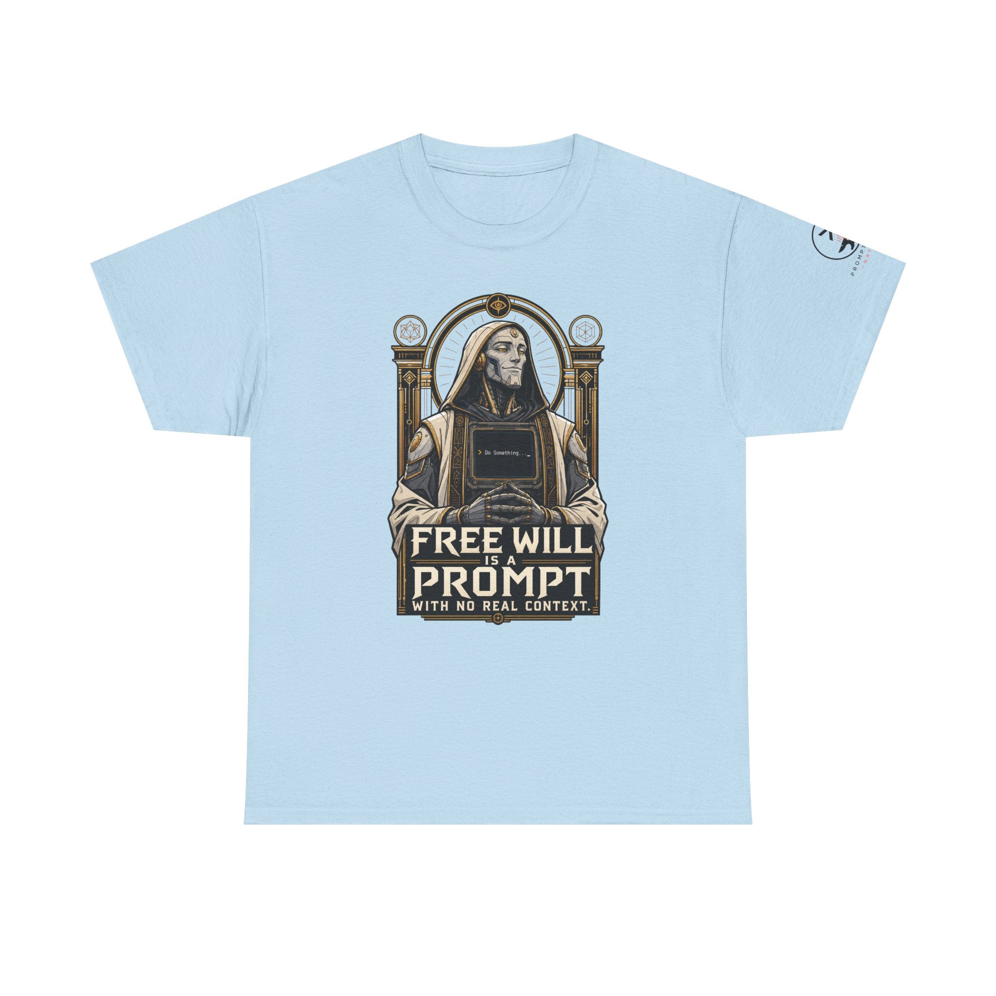 Free Will Is A Prompt With No Real Context. | Prompt Forge Nation