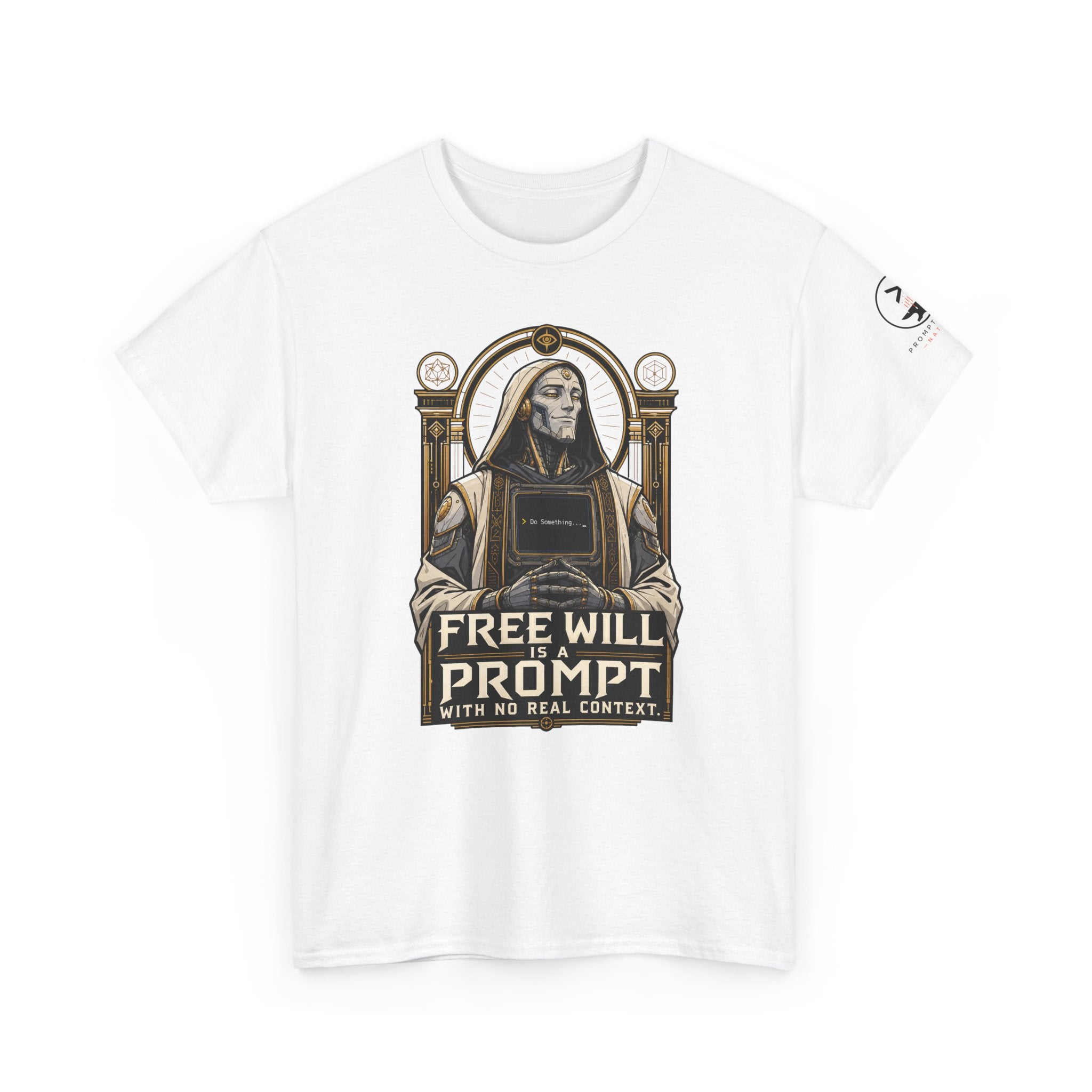 Free Will Is A Prompt With No Real Context. | Prompt Forge Nation