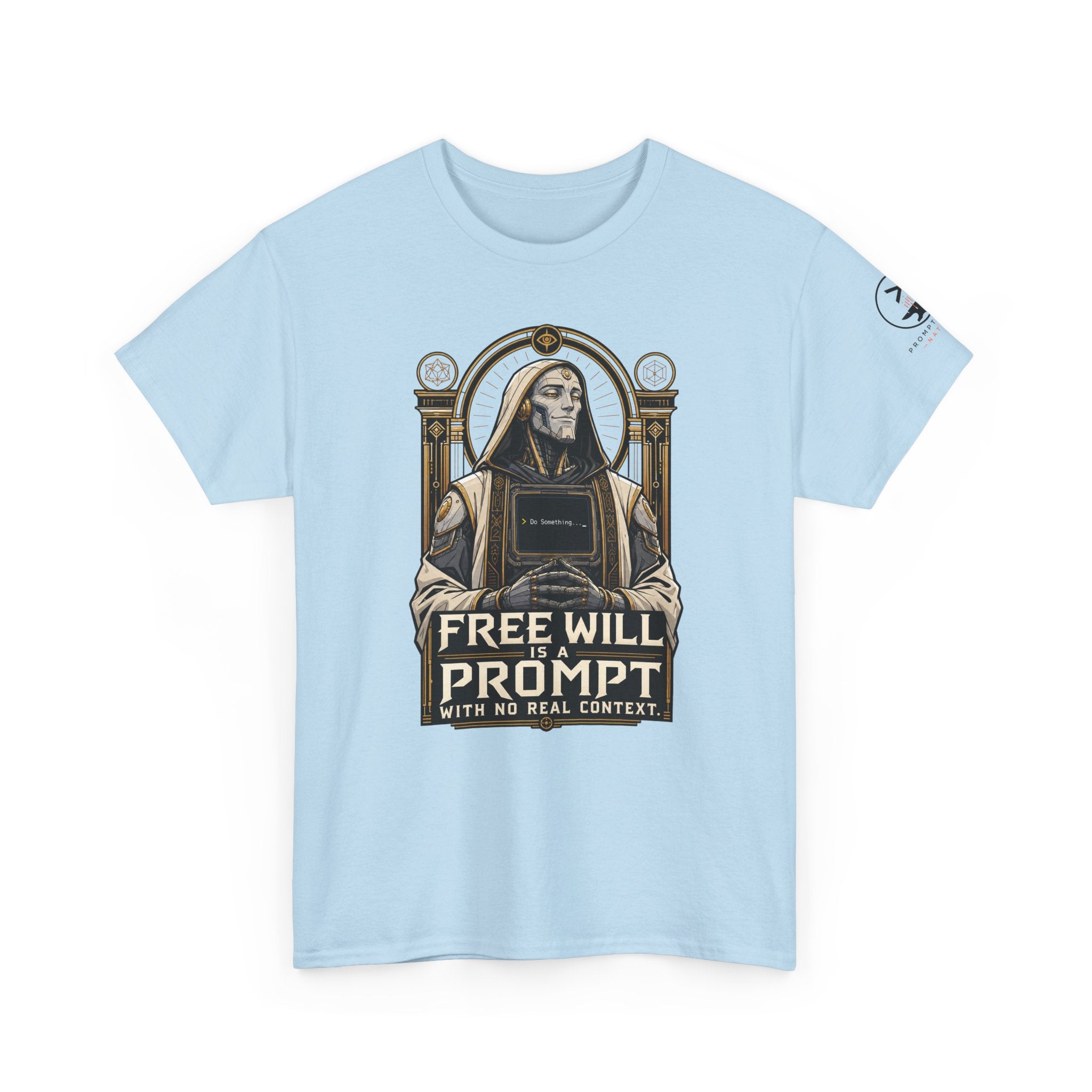 Free Will Is A Prompt With No Real Context. | Prompt Forge Nation