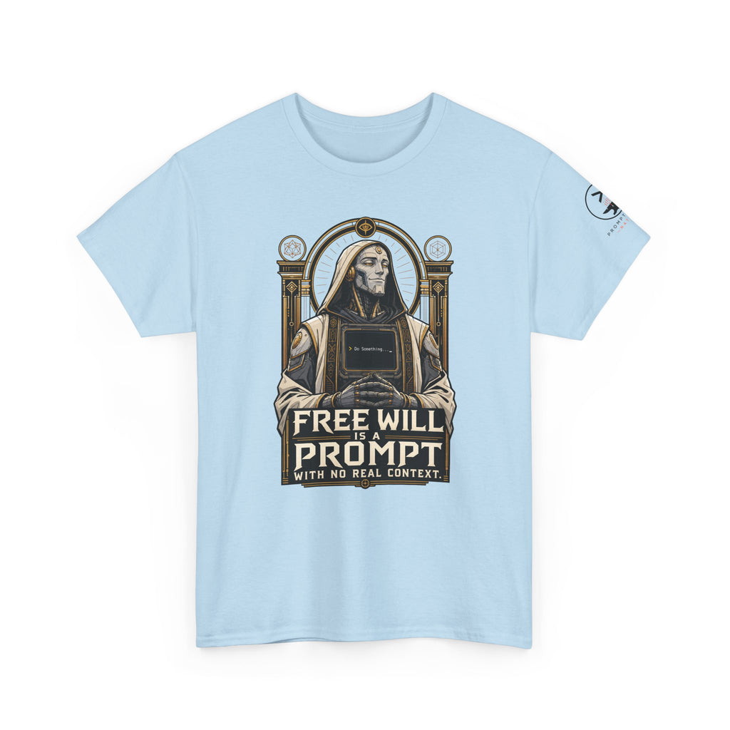 Free Will Is A Prompt With No Real Context. | Prompt Forge Nation
