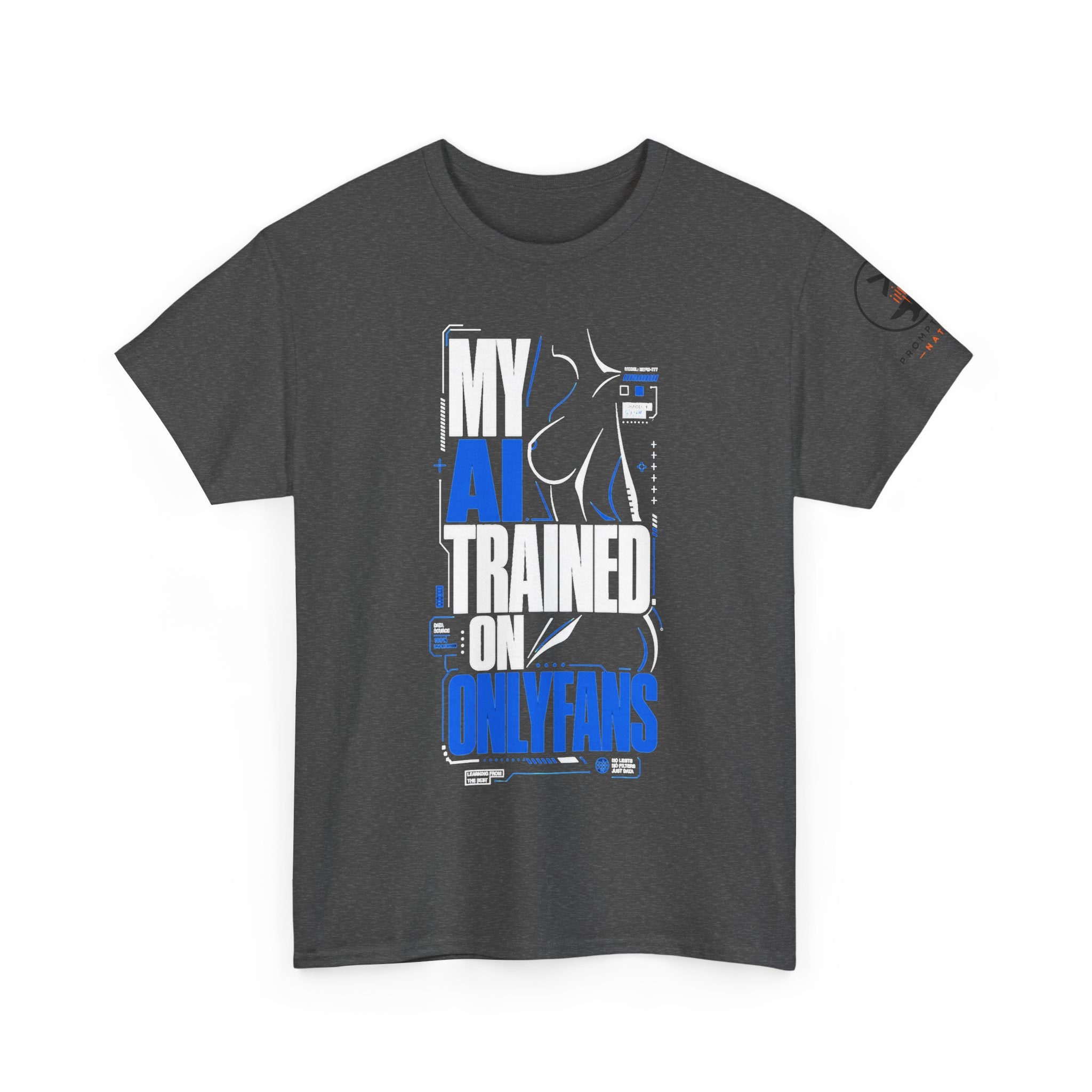 My AI Trained on OnlyFans | AI T-Shirt