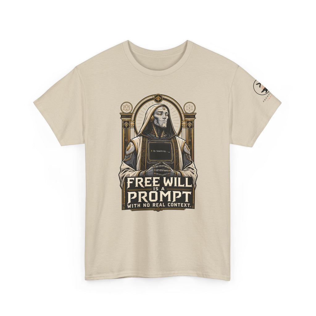 Free Will Is A Prompt With No Real Context. | Prompt Forge Nation