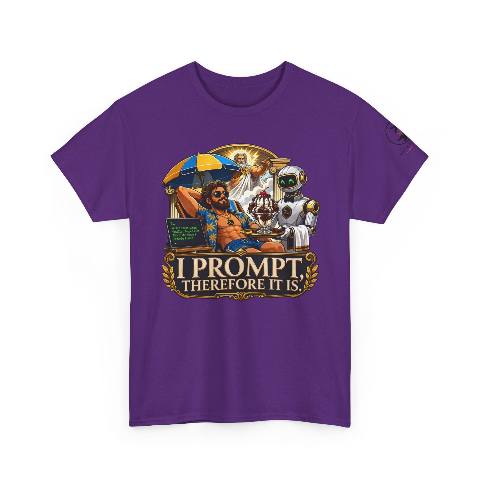 I Prompt, Therefore It Is.