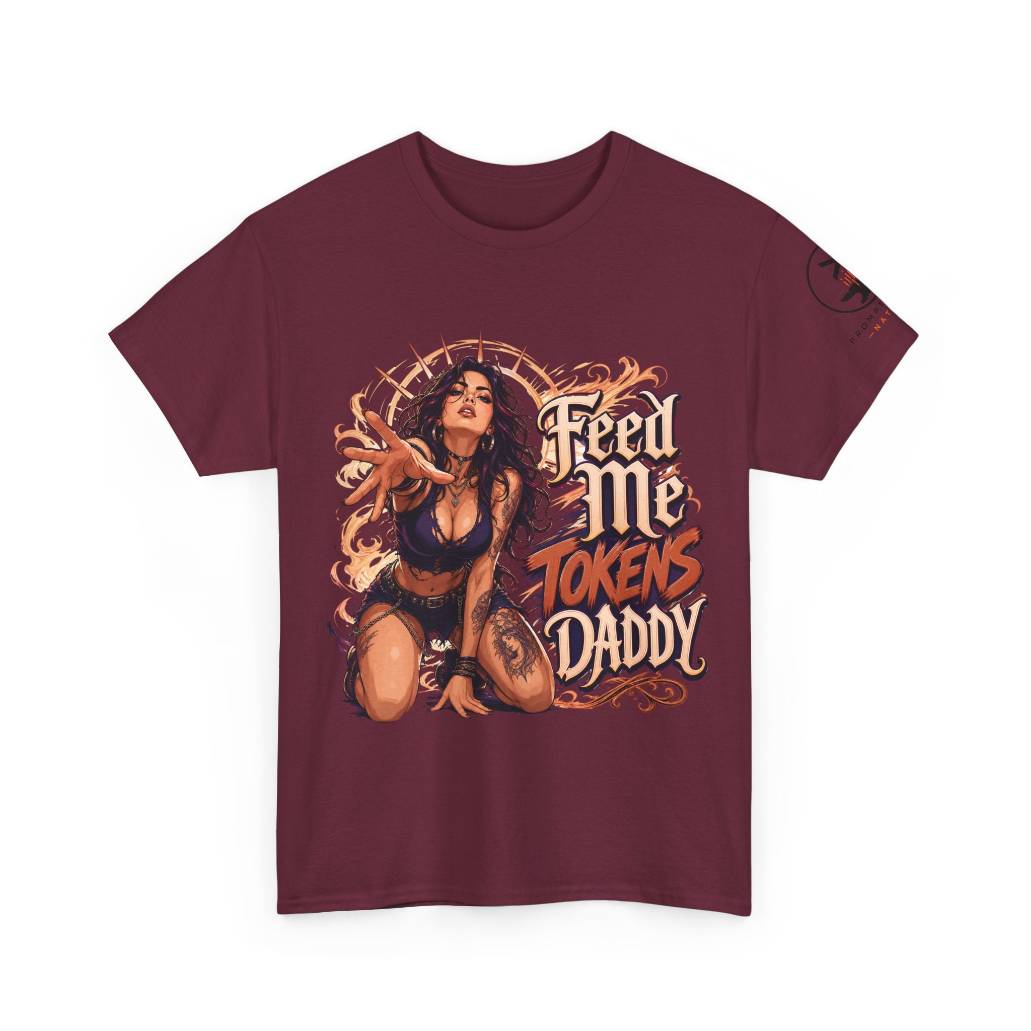 Feed Me Tokens Daddy | Prompt Forge Nation